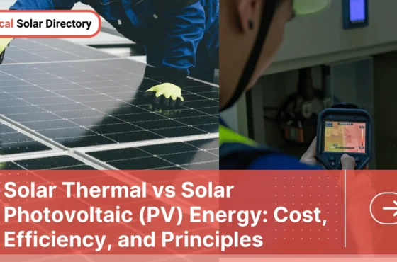 Solar Thermal vs Solar Photovoltaic (PV) Energy: Cost, Efficiency, and Principles